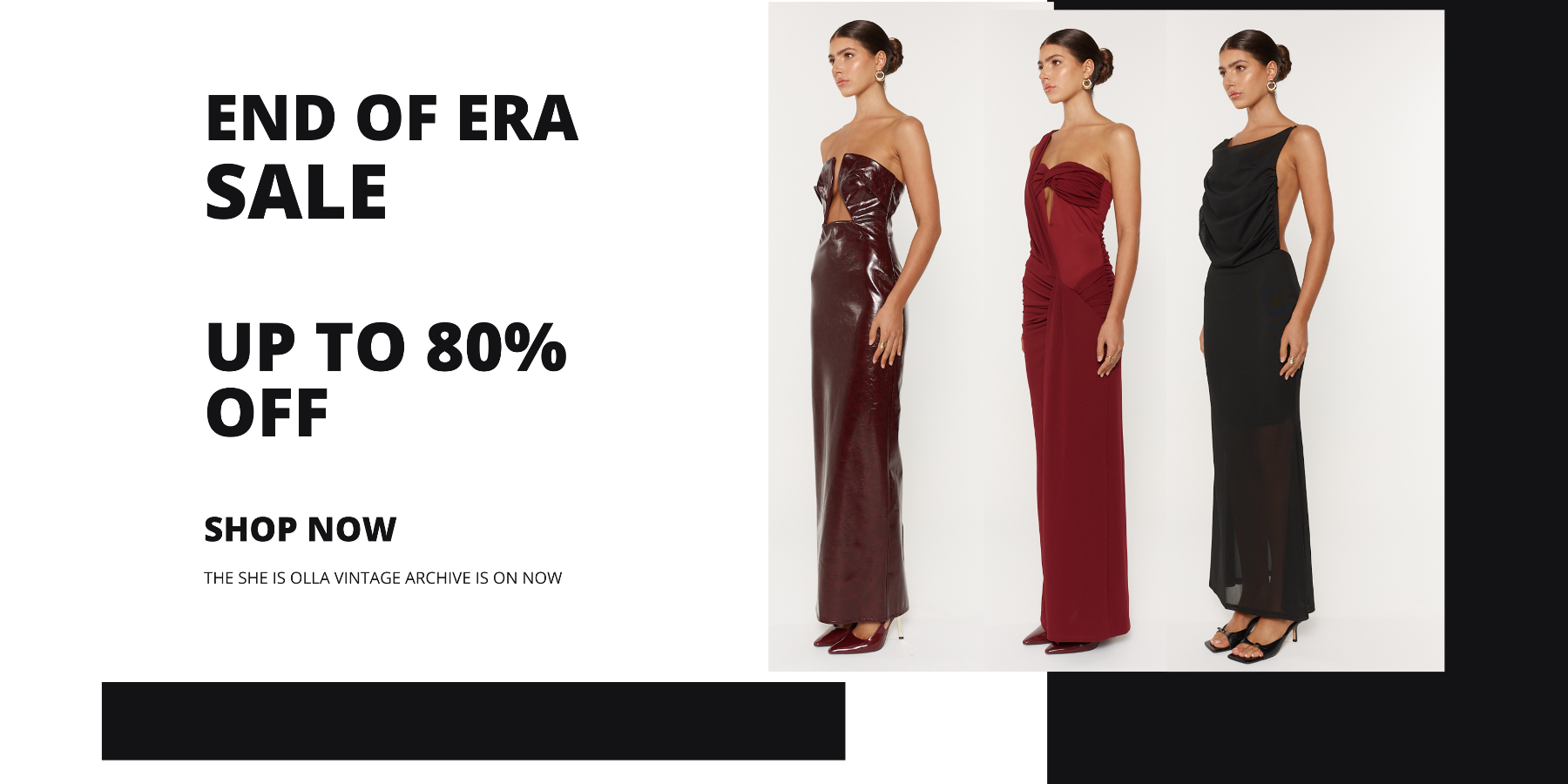 Promotional banner for 'End of Era Sale' with three women wearing evening gowns.